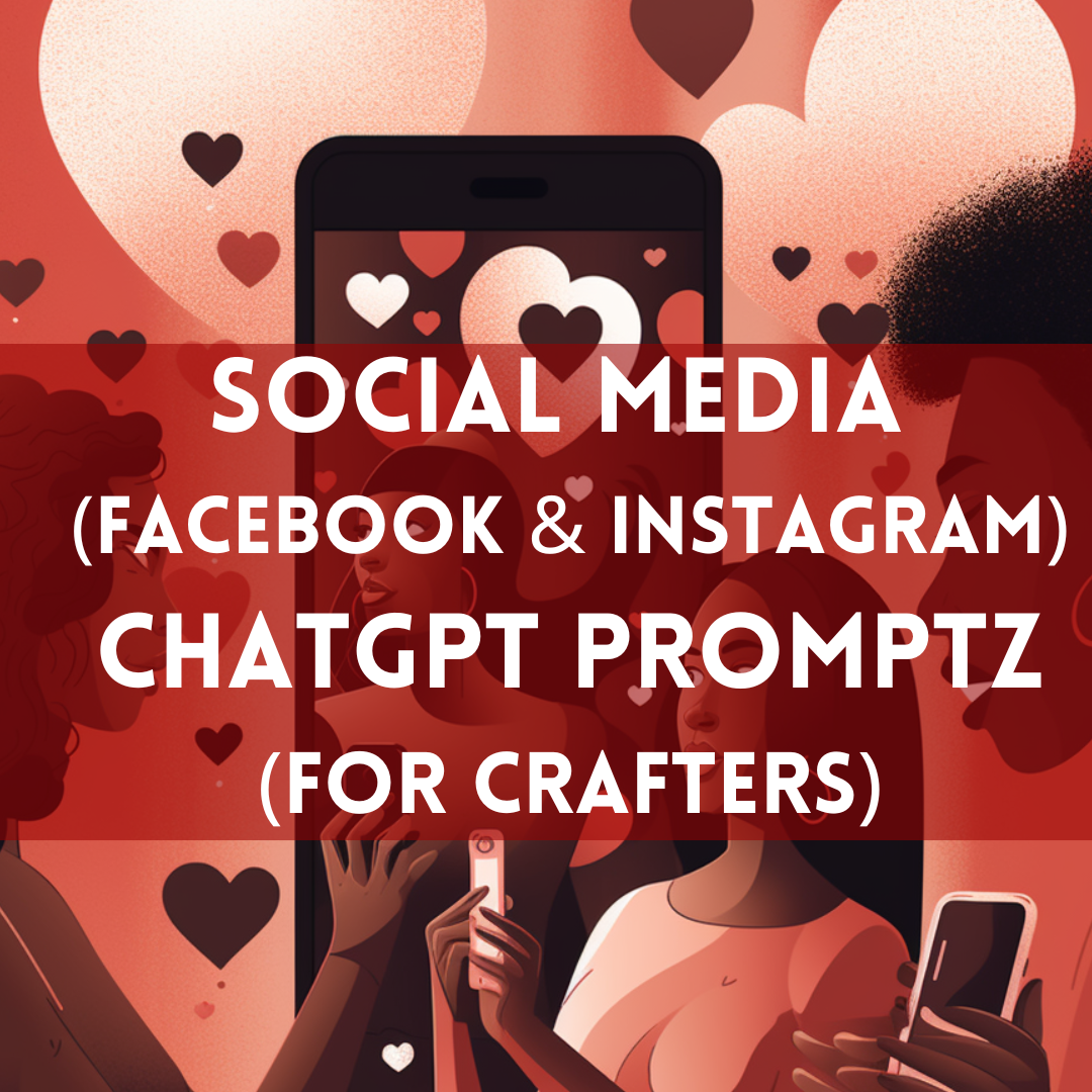 AI Promptz Social Media ChatGPT Prompt Pack for Crafters